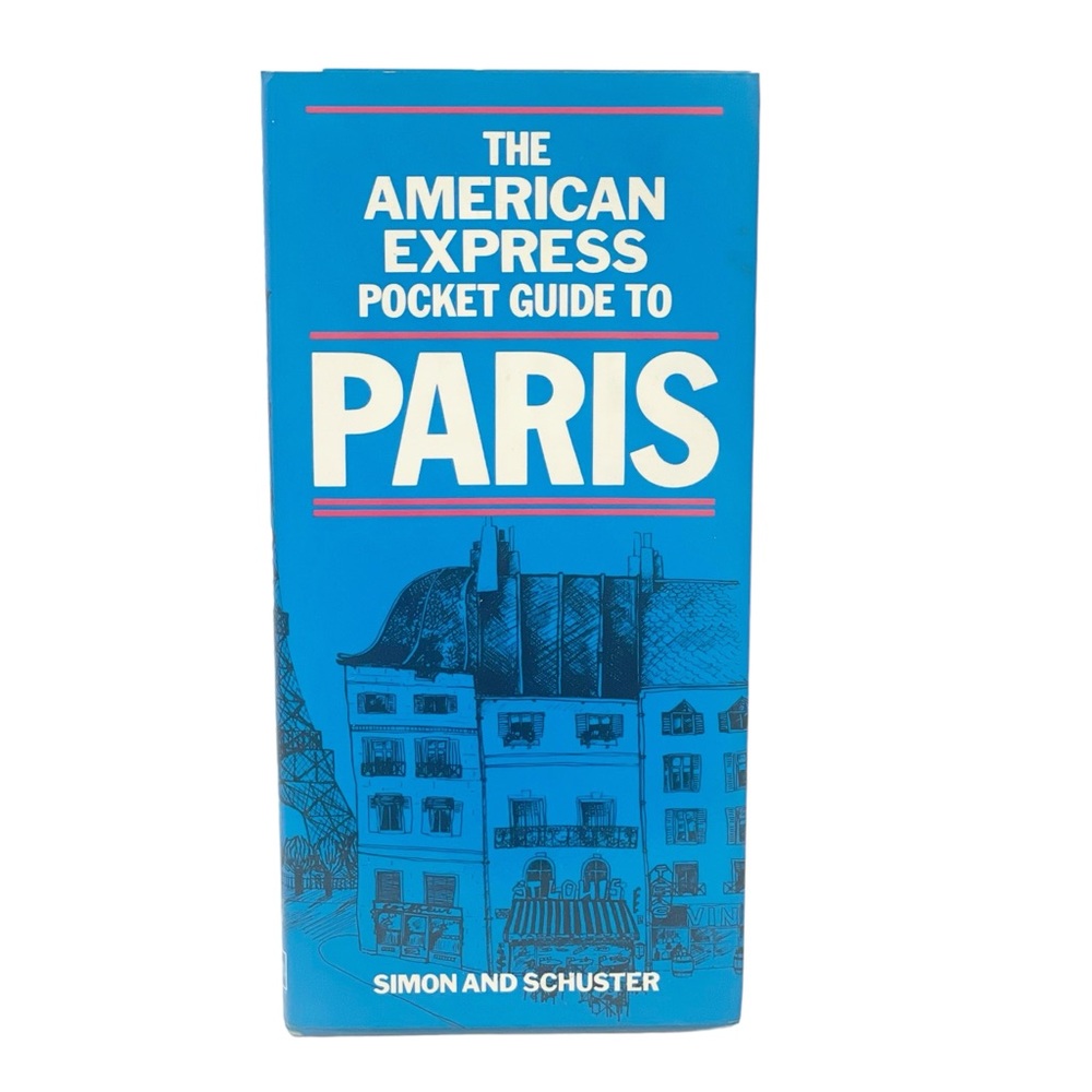 The American Express 1985 Pocket Guide To Paris‎ By Simon and Schuster